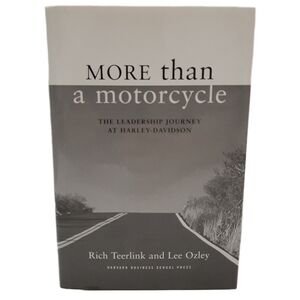 🍒 More Than a Motorcycle: The Leadership Journey at Harley-Davidson HC Book